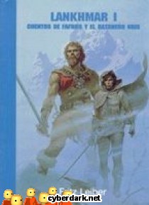 Lankhmar I. Cuentos de Fafhrd y el Ratonero Gris