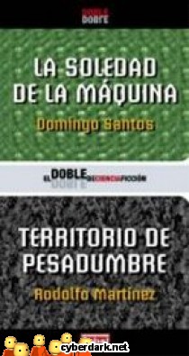 La Soledad de la M�quina / Territorio de Pesadumbre
