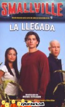 La Llegada / Smallville I - 1