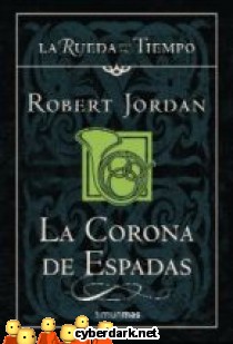 La Corona de Espadas / La Rueda del Tiempo (Nueva Edici�n) 13