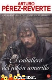 El Caballero del Jub�n Amarillo / Las Aventuras del Capit�n Alatriste 5