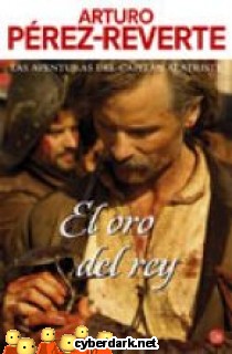 El Oro del Rey / Las Aventuras del Capit�n Alatriste 4