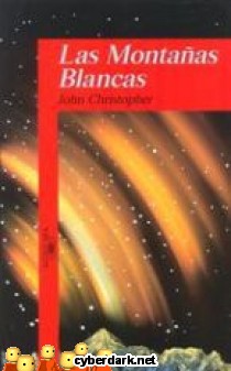 Las Monta�as Blancas / Trilog�a de los Tr�podes 1