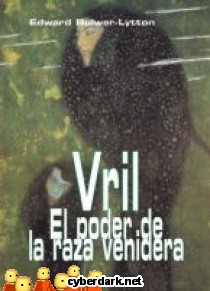 Vril, el Poder de la Raza Venidera