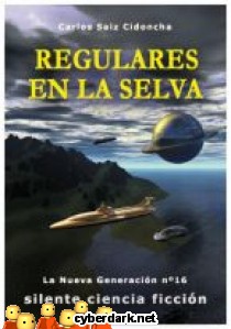 Regulares en la Selva / La Nueva Generaci�n 16