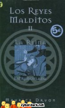 La Reina Estrangulada / Los Reyes Malditos 2