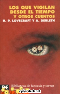 Los que Vigilan desde el Tiempo y Otros Cuentos