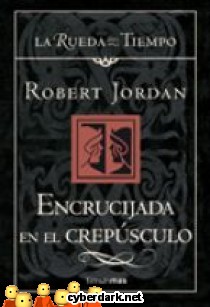 Encrucijada en el Crep�sculo / La Rueda del Tiempo (Nueva Edici�n) 16