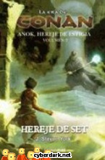 Hereje de Set / La Era Conan: Anok. Hereje de Estigia 2