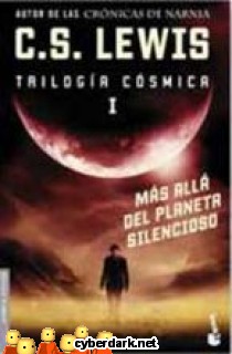 M�s All� del Planeta Silencioso / Trilog�a C�smica 1
