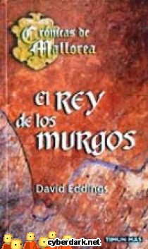 El Rey de los Murgos / Cr�nicas de Mallorea 2