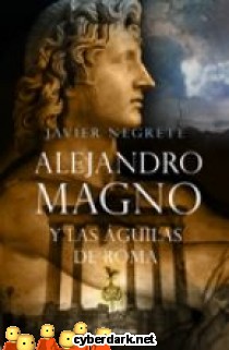 Alejandro Magno y las �guilas de Roma