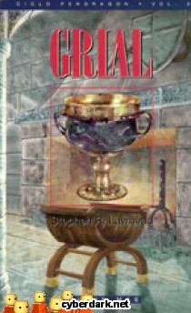 Grial / Ciclo Pendrag�n 5