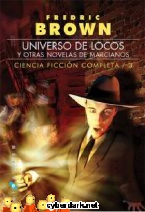 Universo de Locos / Ciencia Ficci�n Completa 3