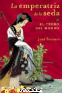 El Techo del Mundo / La Emperatriz de Seda 1