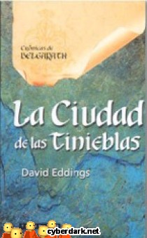 La Ciudad de las Tinieblas / Cr�nicas de Belgarath 5