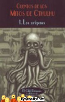 Los Or�genes / Cuentos de los Mitos de Cthulhu 1