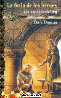 La Forja de los H�roes / Las Espadas del Rey