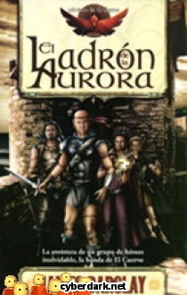 El Ladr�n de la Aurora / Cr�nicas de El Cuervo 1