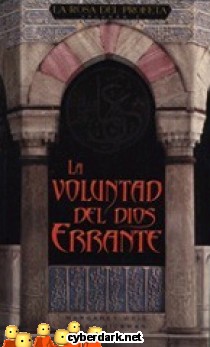 La Voluntad del Dios Errante / La Rosa del Profeta 1