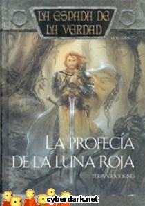 La Profec�a de la Luna Roja / La Espada de la Verdad 7