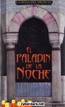 El Palad�n de la Noche / La Rosa del Profeta 2