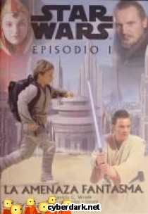 La Amenaza Fantasma / Star Wars - Episodio I