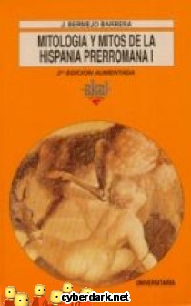 Mitolog�a y Mitos de la Hispania Prerromana I
