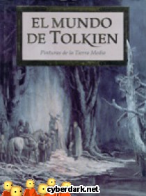 El Mundo de Tolkien. Pinturas de la Tierra Media
