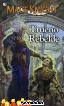 Trueno Rebelde / Mage Knight
