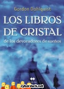 Los Libros de Cristal de los Devoradores de Sue�os