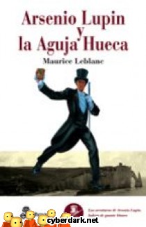 Arsenio Lupin y la Aguja Hueca / Arsenio Lupin 4