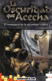 La Oscuridad que Acecha / El Mensajero de la Oscuridad 2