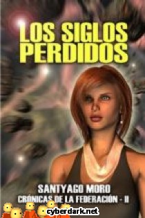 Los Siglos Perdidos / Cr�nicas de la Federaci�n 2