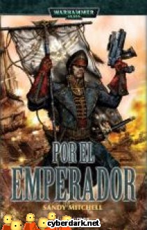 Por el Emperador / Ciaphas Cain, H�roe del Imperio 1