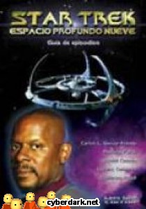 Star Trek. Espacio Profundo Nueve - Gu�a de Episodios