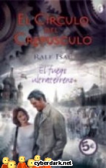 El Fuego Ultraterreno / El C�rculo del Crep�sculo 4