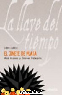 El Jinete de Plata / La Llave del Tiempo 4