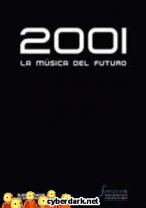 2001. La M�sica del Futuro