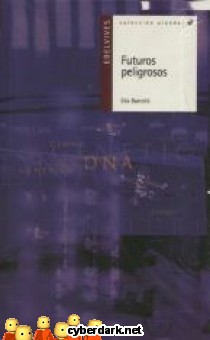 Futuros Peligrosos