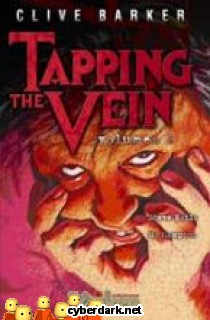 Clive Barker's Tapping th Vein 2