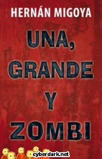 Una, Grande y Zombi