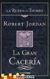 La Gran Cacer�a / La Rueda del Tiempo (Nueva Edici�n) 3