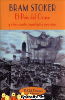 El Pa�s del Ocaso y Otros Cuentos Inquietantes Para Ni�os