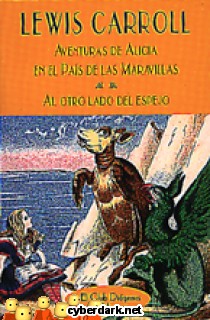 Aventuras de Alicia en el Pa�s de las Maravillas y Al Otro Lado del Espejo