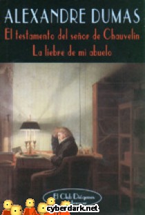 El Testamento del Se�or de Chauvelin. La Liebre de mi Abuelo