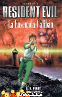 La Ensenada Calibán / Resident Evil 2
