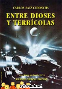 Entre Dioses y Terr�colas