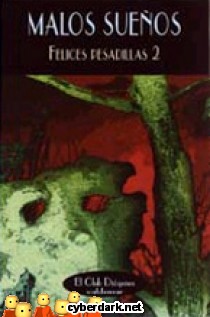 Malos Sue�os / Felices Pesadillas 2