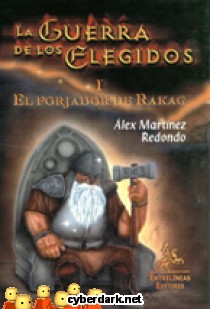El Forjador de Rakag / La Guerra de los Elegidos 1